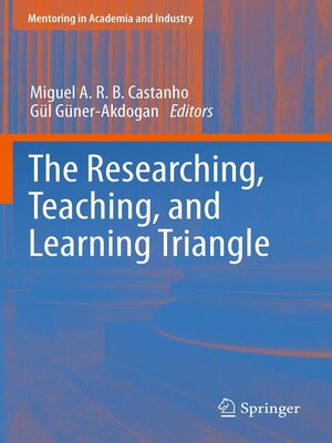 cover image of The Researching, Teaching, and Learning Triangle